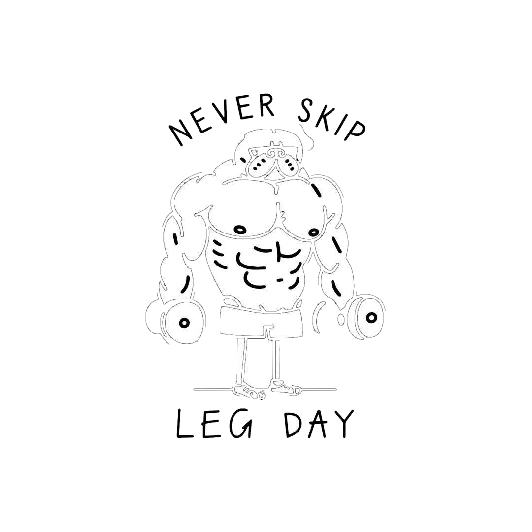Never Skip Legs Day Sticker
